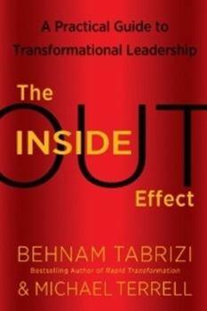 Hardcover The Inside-Out Effect: A Practical Guide to Transformational Leadership Book