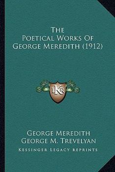 The poetical works of George Meredith [microform]