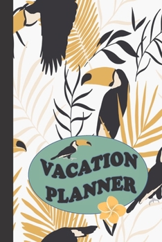 Vacation Planner: Adventure Awaits!!