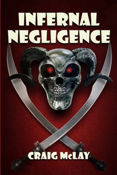 Paperback Infernal Negligence Book