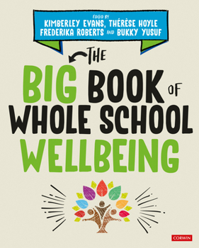 Paperback The Big Book of Whole School Wellbeing Book