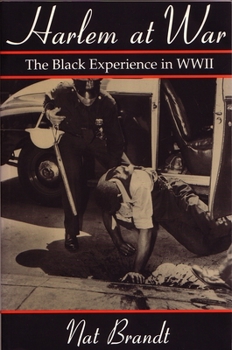 Hardcover Harlem at War: The Black Experience in World War II Book