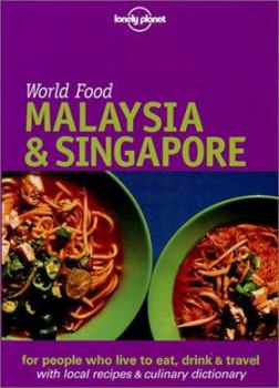 World Food Malaysia & Singapore - Book  of the Lonely Planet World Food