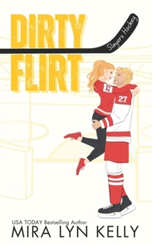 Paperback Dirty Flirt - Special Edition: A Slayers Hockey Special Edition Book