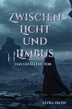 Paperback Zwischen Licht und Limbus: Das gefallene Tor [German] Book