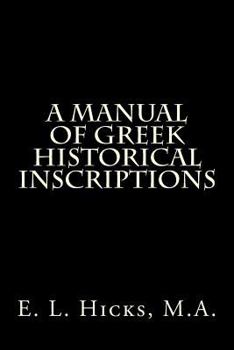 Paperback A Manual of Greek Historical Inscriptions Book