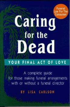 Paperback Caring for the Dead: Your Final Act of Love Book