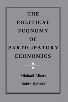 Paperback The Political Economy of Participatory Economics Book