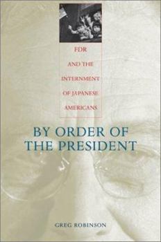 Hardcover By Order of the President: FDR and the Internment of Japanese Americans Book