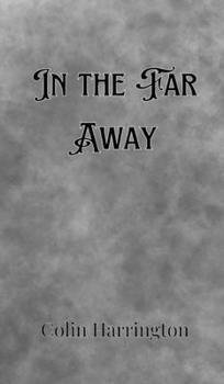 Hardcover In the Far Away Book