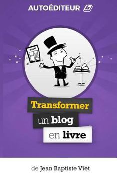 Paperback AutoEditeur: Transformer un Blog en Livre [French] Book