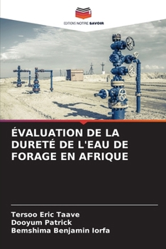 Paperback Évaluation de la Dureté de l'Eau de Forage En Afrique [French] Book