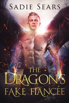 Paperback The Dragon's Fake Fiancée: A Dragon Shifter Romance Book