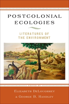 Paperback Postcolonial Ecologies: Literatures of the Environment Book
