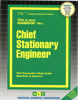 Spiral-bound Chief Stationary Engineer: Passbooks Study Guide Book