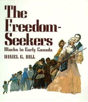 Paperback Freedom Seekers: Blacks in Early Canada Book