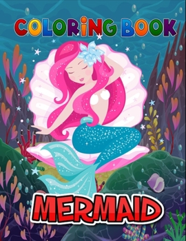 Paperback Mermaid coloring book: Kids coloring book featuring 50 Mermaids for Relaxation and Stress Relief Book