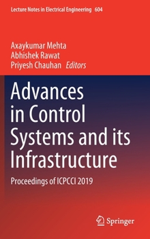 Hardcover Advances in Control Systems and Its Infrastructure: Proceedings of Icpcci 2019 Book