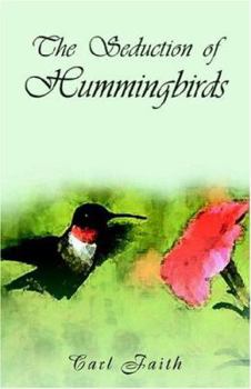 Paperback The Seduction of Hummingbirds Book