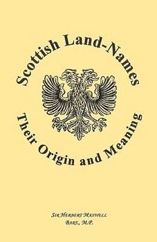Paperback Scottish Land-Names: Their Origin and Meaning Book