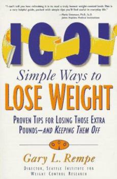 Paperback 1001 Simple Ways to Lose Weight: Proven Tips Forlosing Those Extra Pounds and Keeping Them Off Book