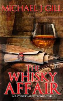 Paperback The Whisky Affair: A Raymond Armstrong Novel Book