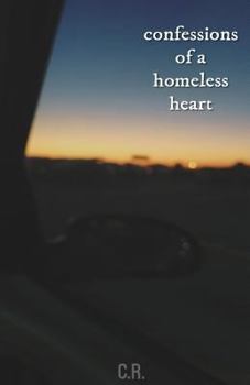 Paperback Confessions of a Homeless Heart Book