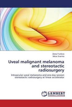 Paperback Uveal malignant melanoma and stereotactic radiosurgery Book