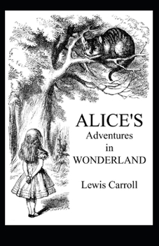 Paperback Alice's Adventures in Wonderland Illustrated Book