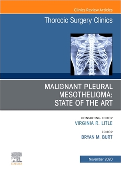 Hardcover Malignant Pleural Mesothelioma, an Issue of Thoracic Surgery Clinics: Volume 30-4 Book