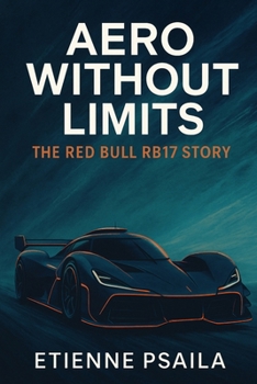 Paperback Aero Without Limits: The Red Bull RB17 Story Book