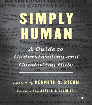 Paperback Simply Human: A Guide to Understanding and Combating Hate Book