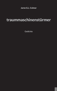 traummaschinenstürmer: Gedichte (German Edition)