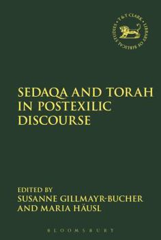 Paperback Sedaqa and Torah in Postexilic Discourse Book