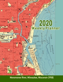 2020 Weekly Planner: Menomonee River, Milwaukee, Wisconsin (1958): Vintage Topo Map Cover