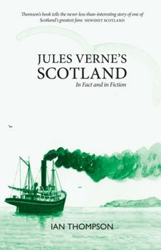 Paperback Jules Verne's Scotland: In Fact and Fiction Book