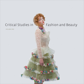 Paperback Critical Studies in Fashion and Beauty, Volume One Book