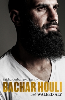 Paperback Bachar Houli: Faith, Football and Family Book