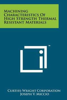 Paperback Machining Characteristics of High Strength Thermal Resistant Materials Book