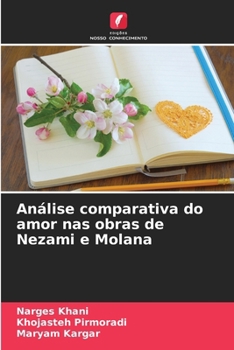 Paperback Análise comparativa do amor nas obras de Nezami e Molana [Portuguese] Book