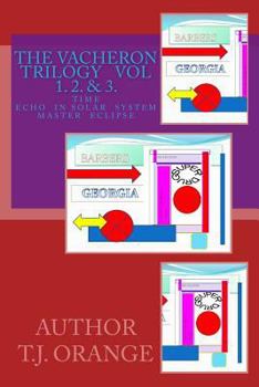 Paperback The Vacheron Trilogy Vol 1 2 & 3: Time / Echo in Solar System / Master Eclipse Book