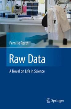 Paperback Raw Data: A Novel on Life in Science Book