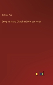 Hardcover Geographische Charakterbilder aus Asien [German] Book