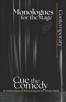 Paperback Cue the Comedy: Monologues for the Stage Book
