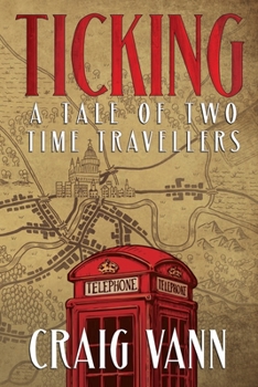Ticking: A Tale of Two Time Travellers