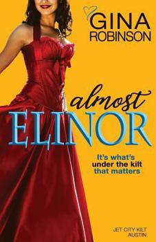Almost Elinor - Book #2 of the Jet City Kilt Series