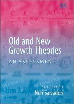 Hardcover Old and New Growth Theories: An Assessment Book