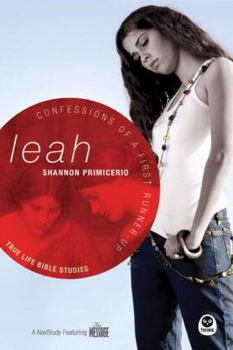 Leah: Confessions of a First Runner-Up (Truelife Bible Studies) - Book  of the TrueLife Bible Studies