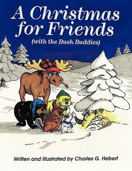 Paperback A Christmas for Friends: With the Bush Buddies Book