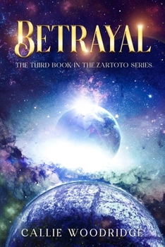 Paperback Betrayal: Third book in Zartoto series Book